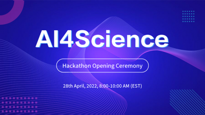 A World-Class Event for AI Scholars-AI4Science Hackathon Opening Ceremony